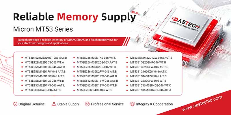 eastech micron mt53 memory chips eastech micron mt53 memory chips